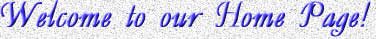 Welcome to our Home Page!