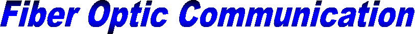 Fiber Optic Communication Systems